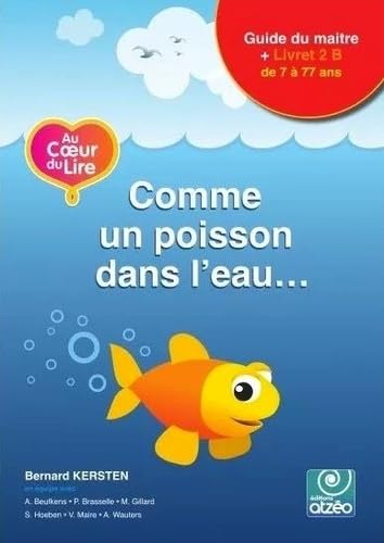 Au coeur du lire 2b - comme un poisson dans l'eau: livret 2B book