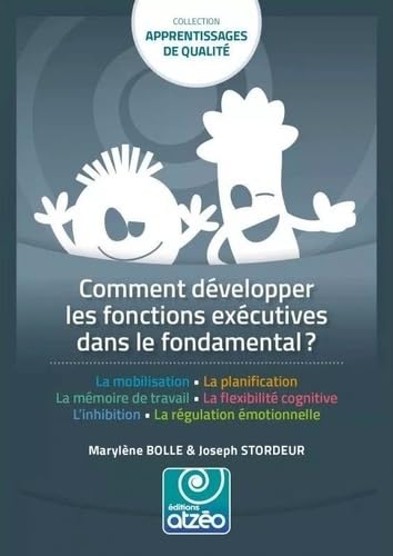 Comment développer les fonctions exécutives dans l'école fondamentale book