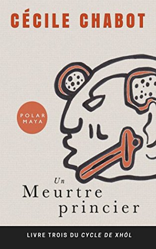 Un meurtre princier (Cycle de Xhól, Band 3) Historical Fiction