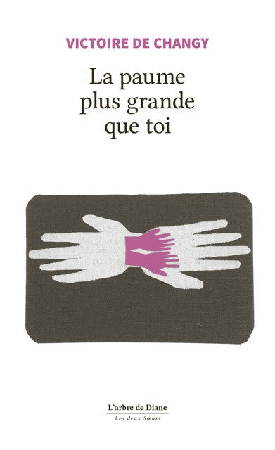 La paume plus grande que toi book