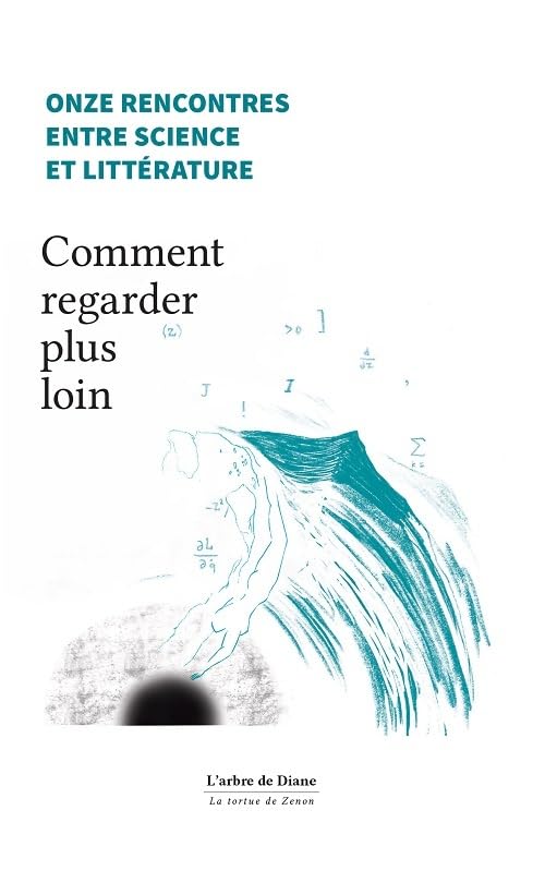 Onze rencontres entre science et littérature: Comment regarder plus loin book