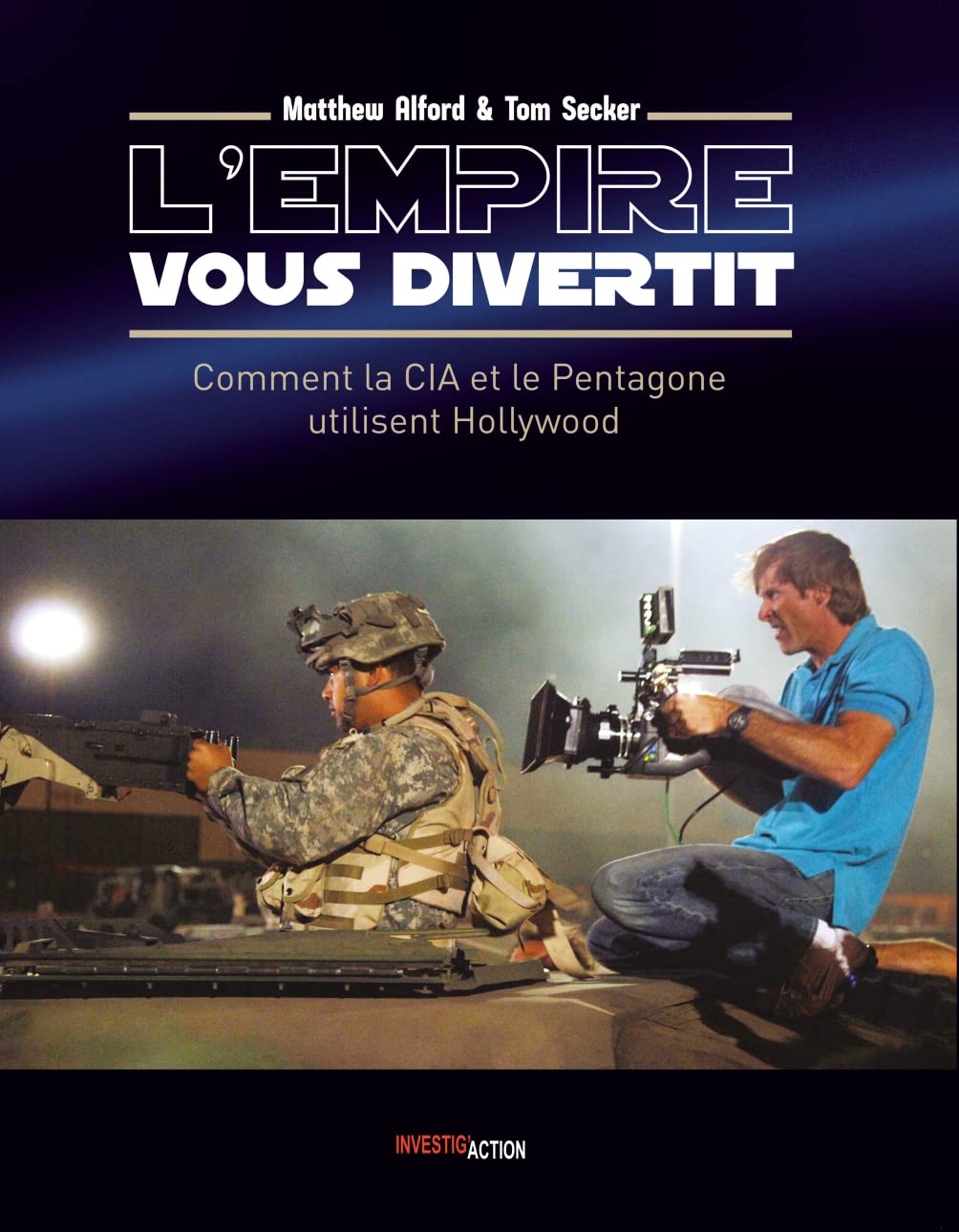 L'Empire vous divertit : Hollywood et la CIA : comment le gouvernement US utilise le cinéma Non-fiction books