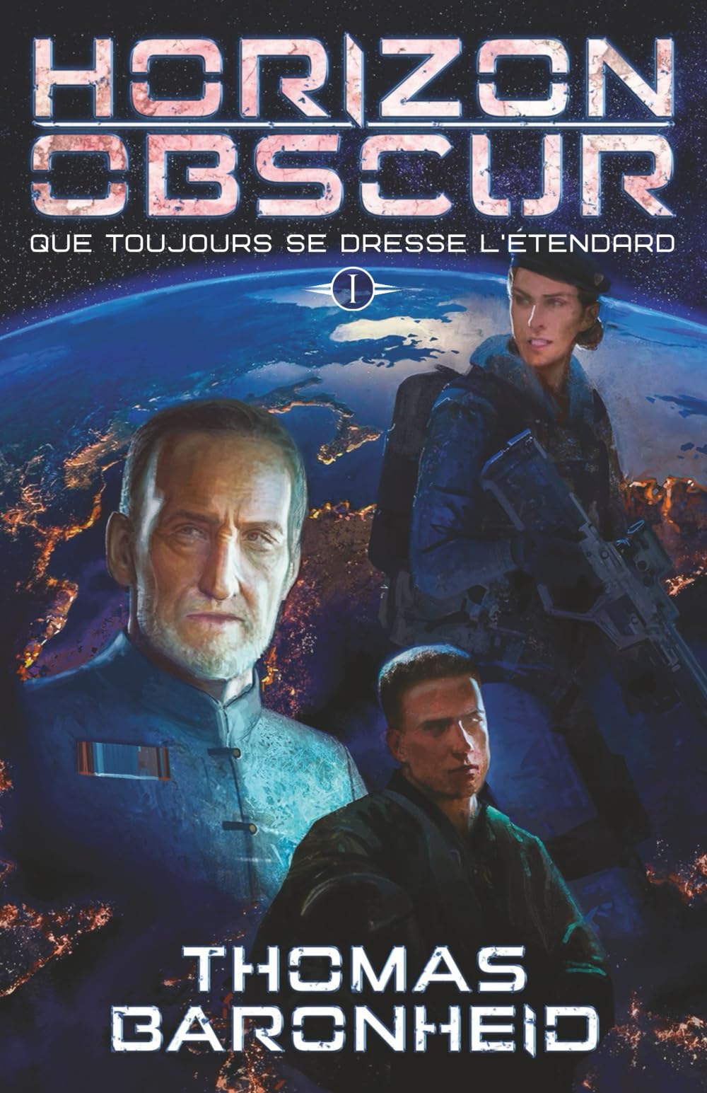 Horizon Obscur - Que toujours se dresse l'étendard - T1 book