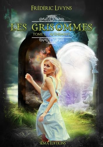 Avènement (Les Grisommes, Band 1) Books