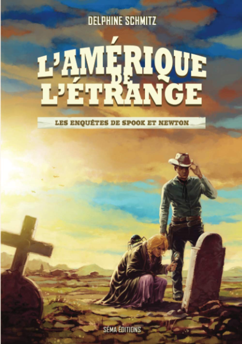 L'Amérique de l'étrange: Les enquêtes de Spook et Newton Books