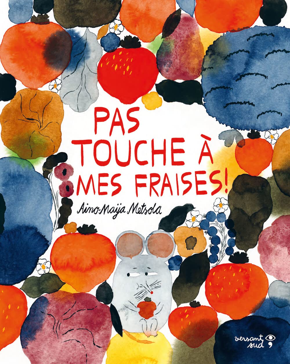 Pas touche à mes fraises ! book