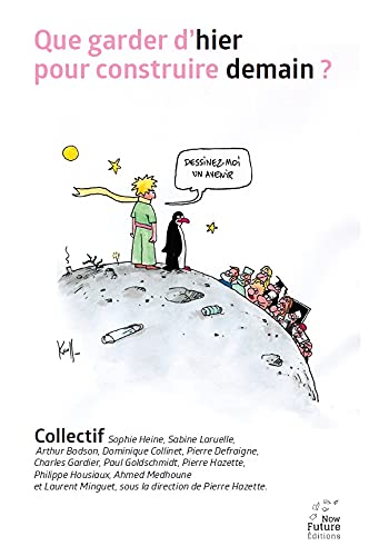 Que garder d'hier pour construire demain ? book