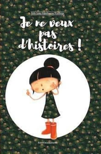 Je ne veux pas d'histoires book