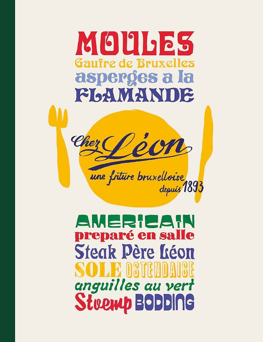 Chez Léon, une friture Bruxelloise depuis 1893: depuis 1893 book