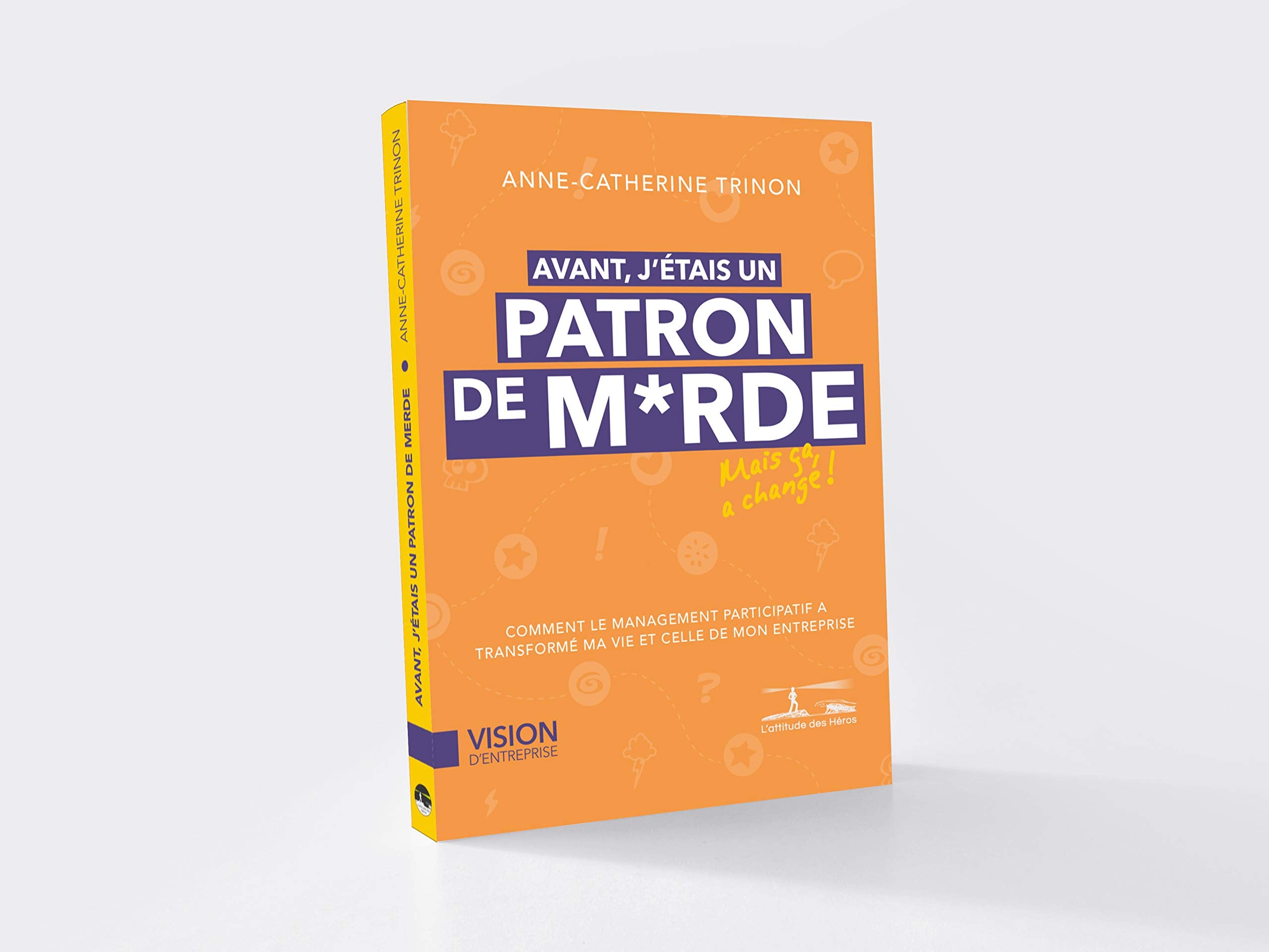 Avant j'etais un patron de merde book