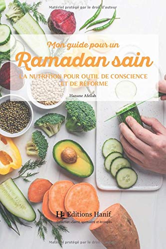 Mon guide pour un Ramadan sain: La nutrition pour outil de conscience et de réforme book