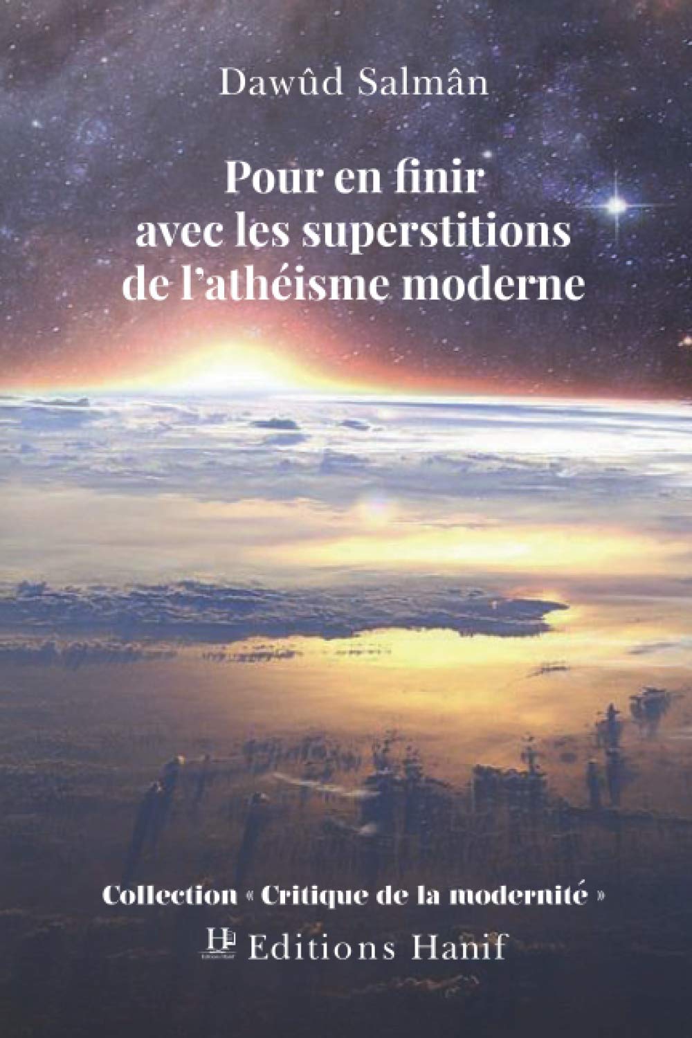 Pour en finir avec les superstitions de l'athéisme moderne book