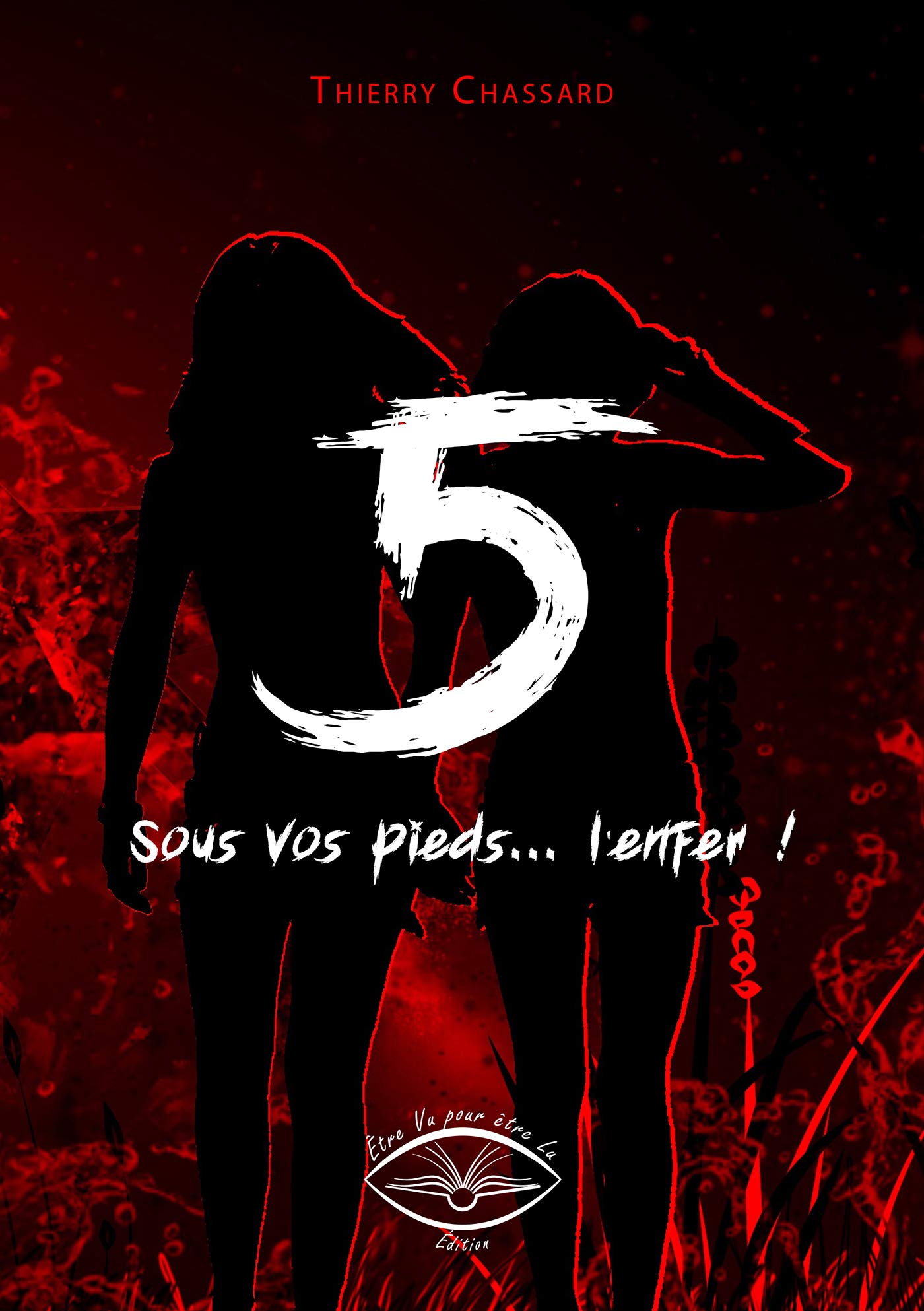 5, sous vos pieds, l'enfer Contemporary literature