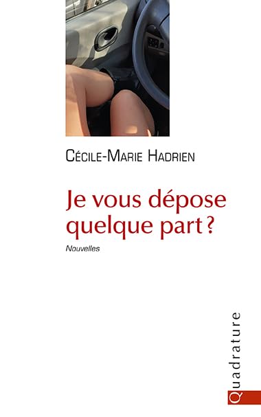 Je vous dépose quelque part ?: Nouvelles Books