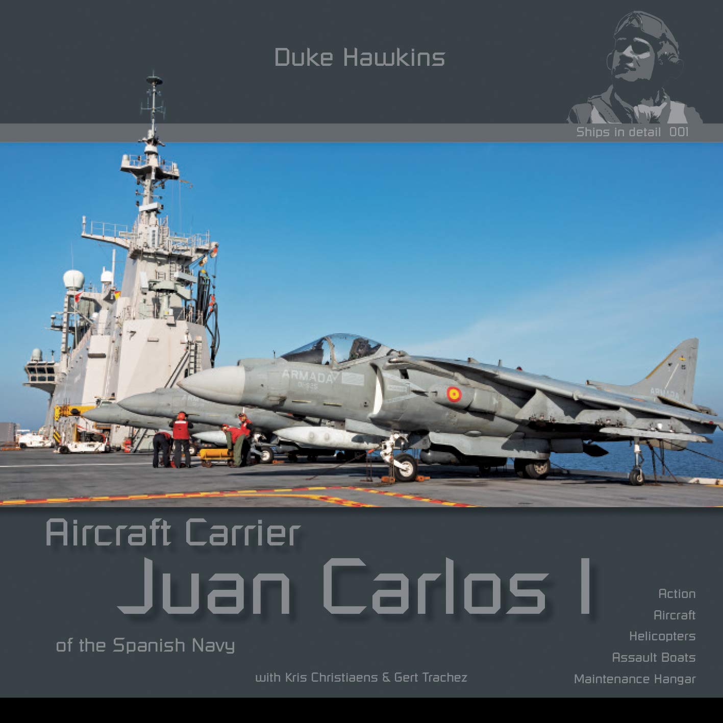 Juan Carlos I - Spanish Aircraft Carrier: Aircraft Carrier in Detail (Duke Hawkins, 1, Band 1) Hobbies & Crafts