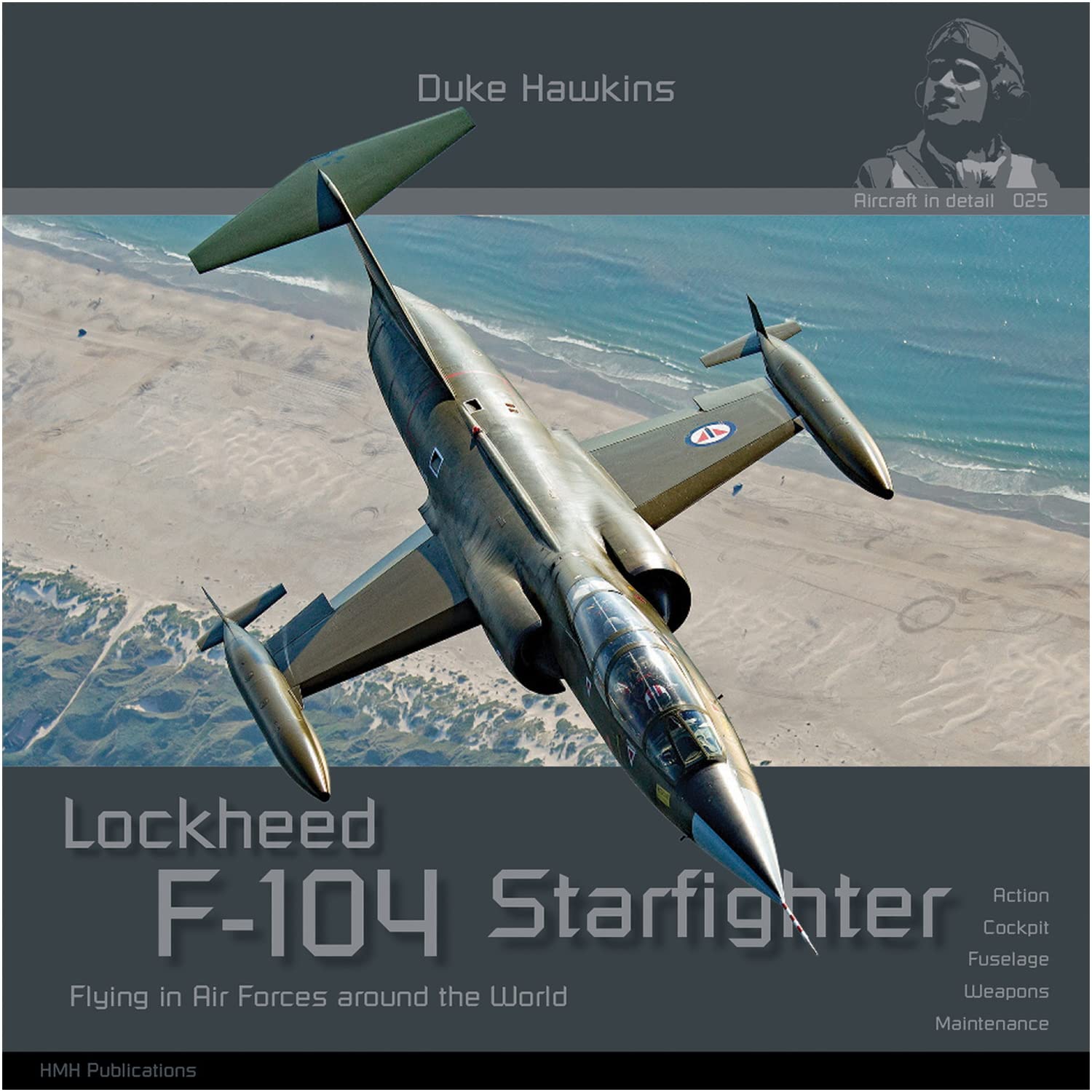 Lockheed F-104 G/J/s/ama Starfighter: Aircraft in Detail (Duke Hawkins, 25) Hobbies & Crafts