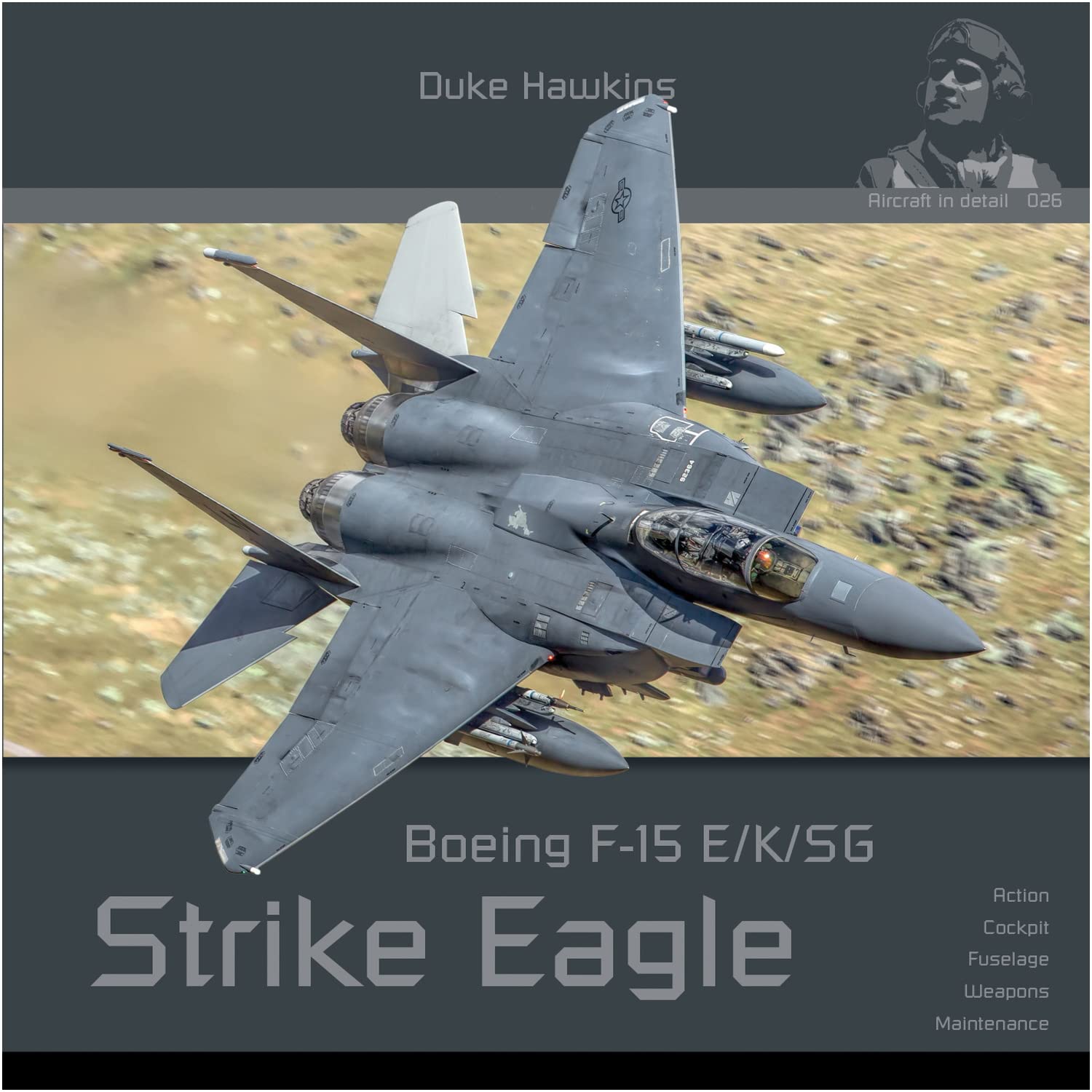 Boeing F-15 E/K/sg Strike Eagle: Aircraft in Detail (Duke Hawkins, 26) Hobbies & Crafts