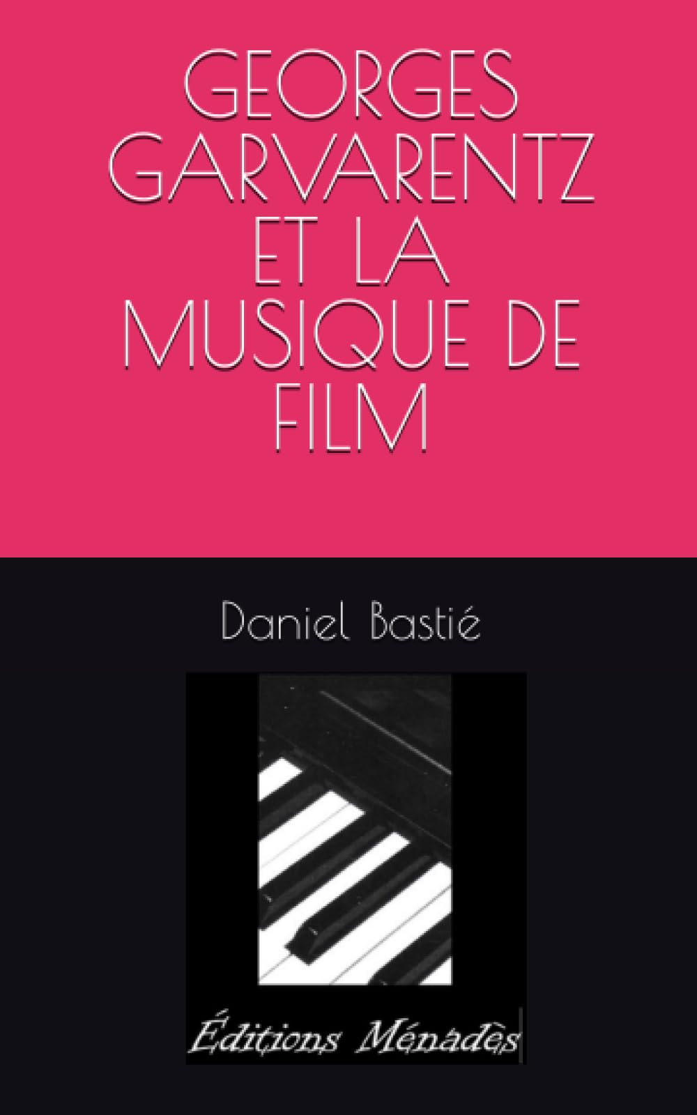 GEORGES GARVARENTZ ET LA MUSIQUE DE FILM book