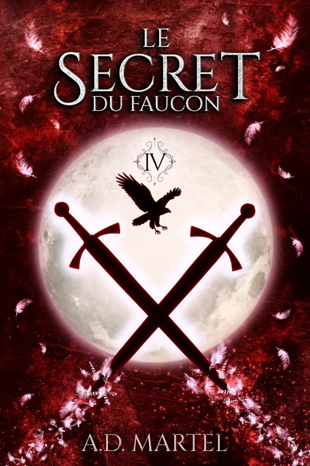 Le Secret du Faucon: Tome 4 book