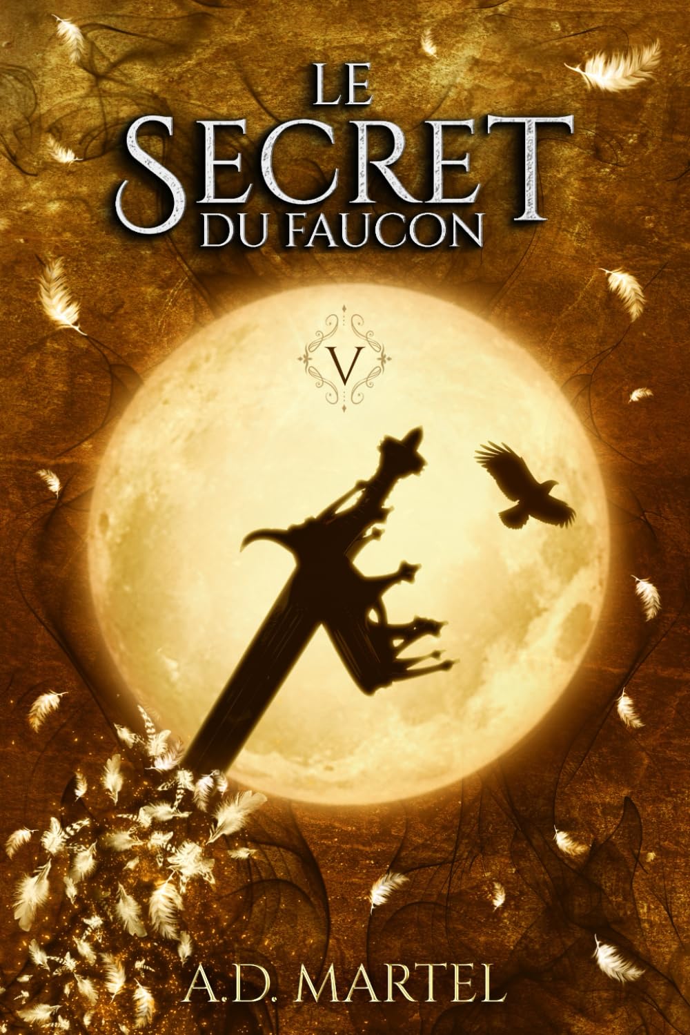 Le Secret du Faucon: Tome 5 book