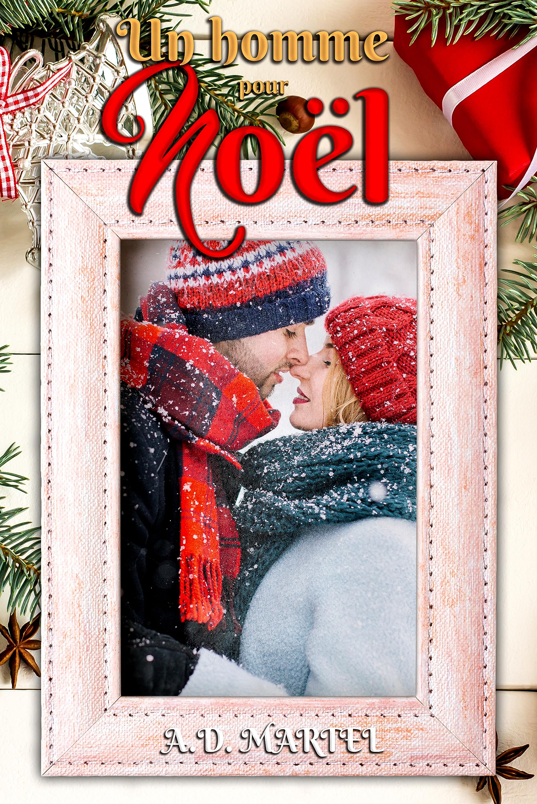 Un homme pour Noël: Une romance de Noël drôle et surprenante ! Contemporary Romance