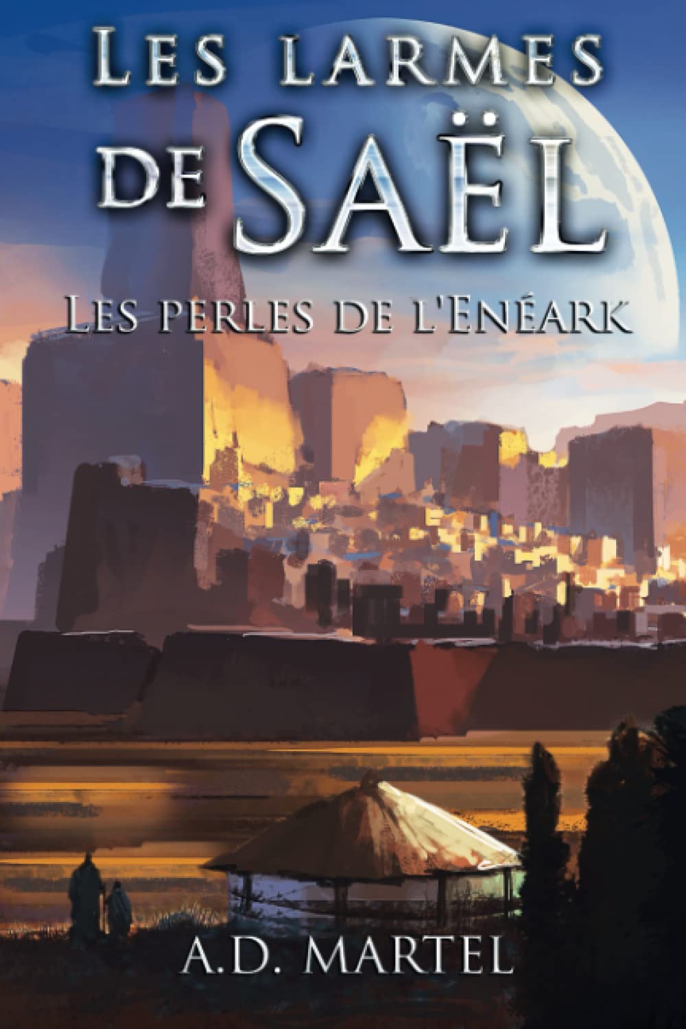 Les Larmes de Saël: Les Perles de l'Enéark Books