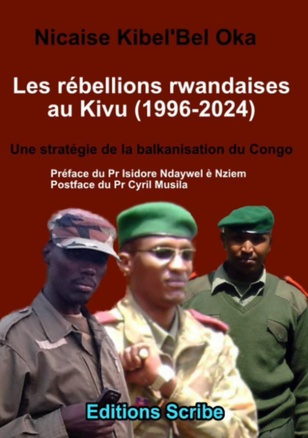 Rébellions rwandaises au Kivu (1996-2024). Une stratégie de la balkanisation du Congo. book