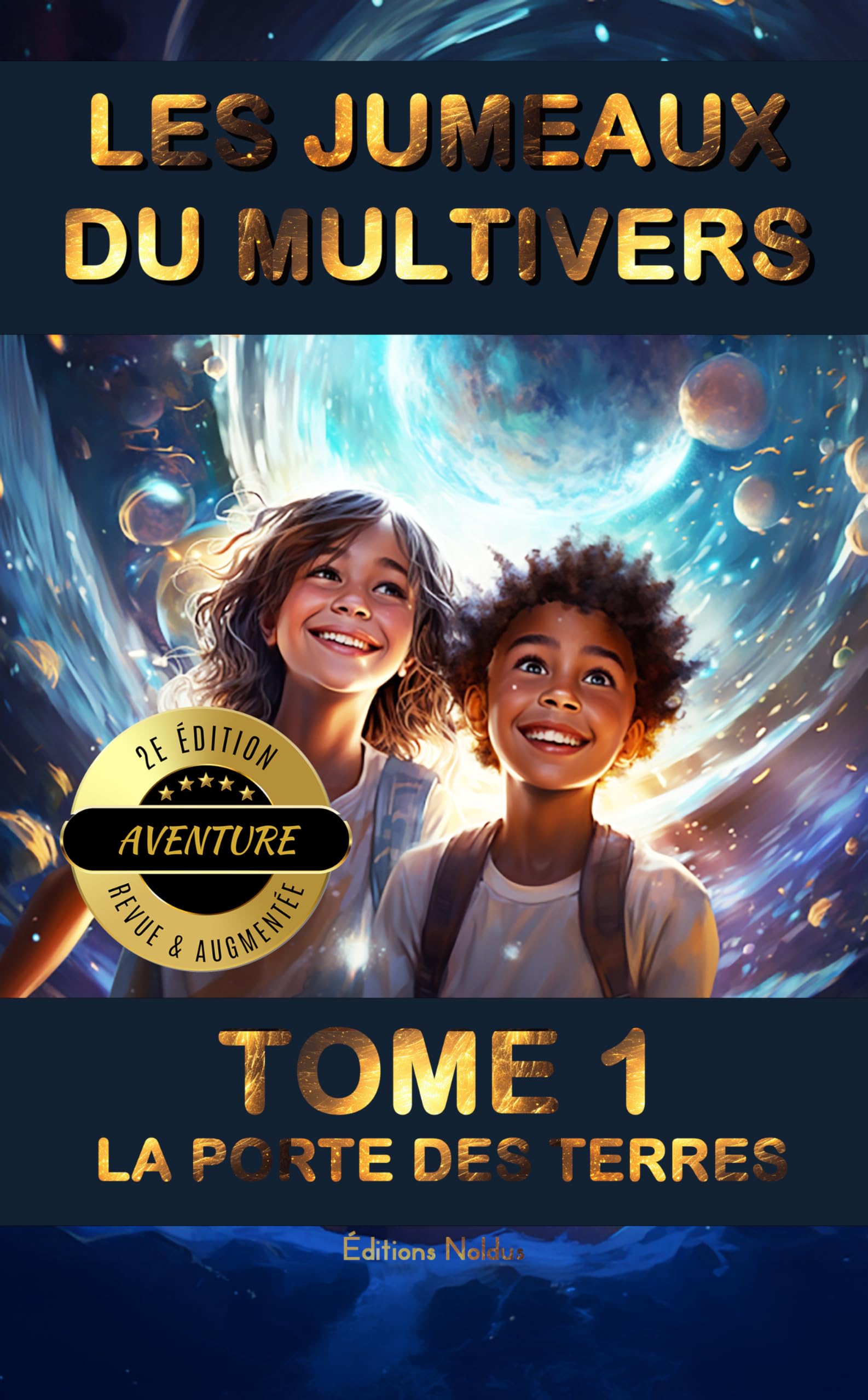 LES JUMEAUX DU MULTIVERS TOME 1 - LA PORTE DES TERRES 2e édition Histoire d'aventure de science-fiction et de magie.: Facile à lire accessible aussi ... enfants et ados Lecture C2 CM1 CM2 6e 5e book