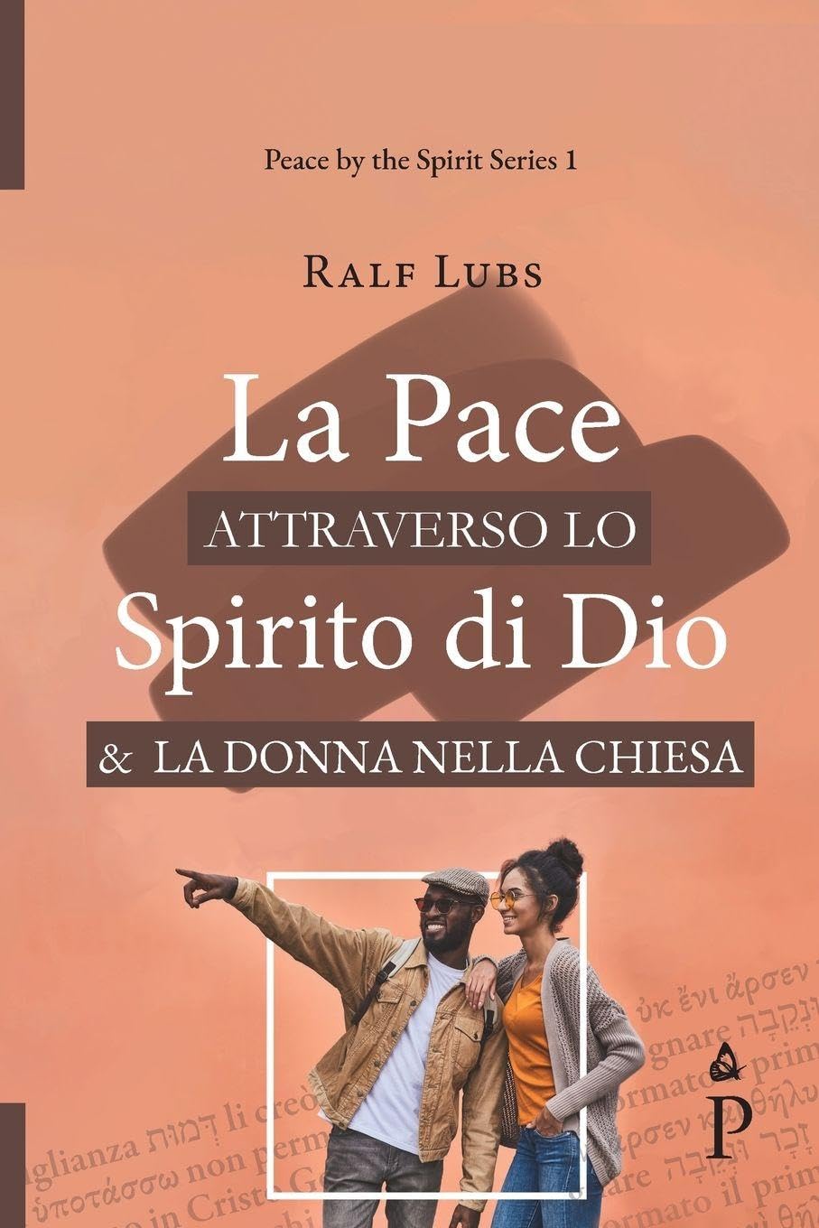 La Pace attraverso lo Spirito di Dio e la Donna nella Chiesa Religion & Esotericism