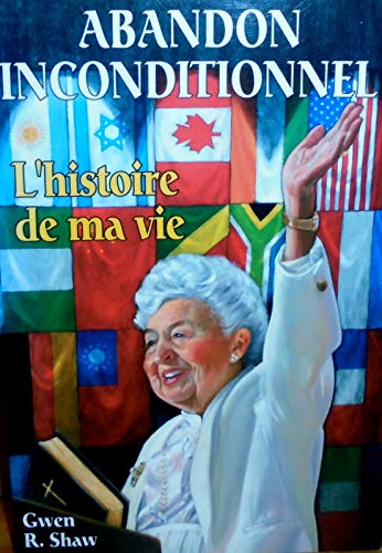 Abandon inconditionnel - L'histoire de ma vie book