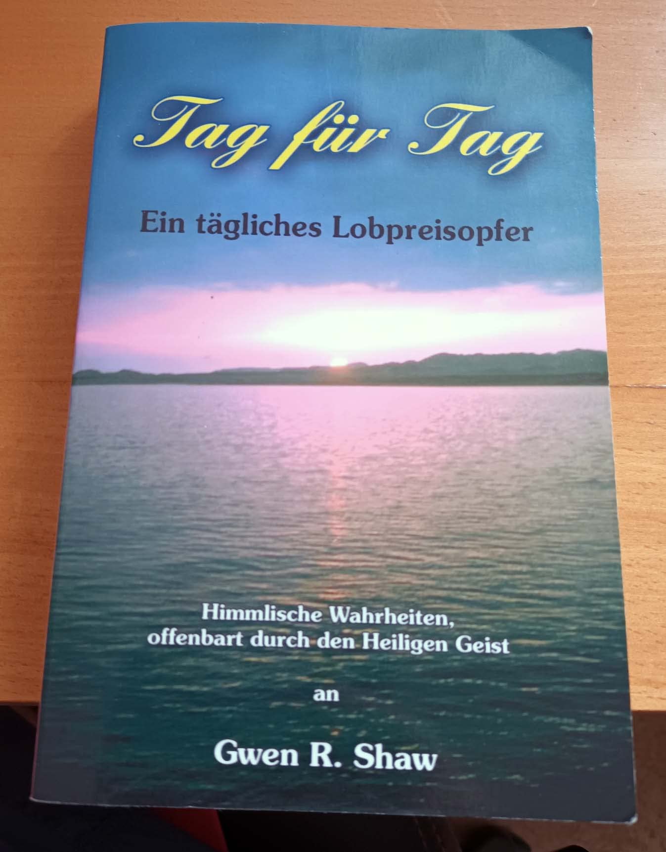 Tag für Tag - Ein tägliches Lobpreisopfer Religion & Esotericism