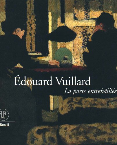 Édouard Vuillard, La Porte Entrebâillée book