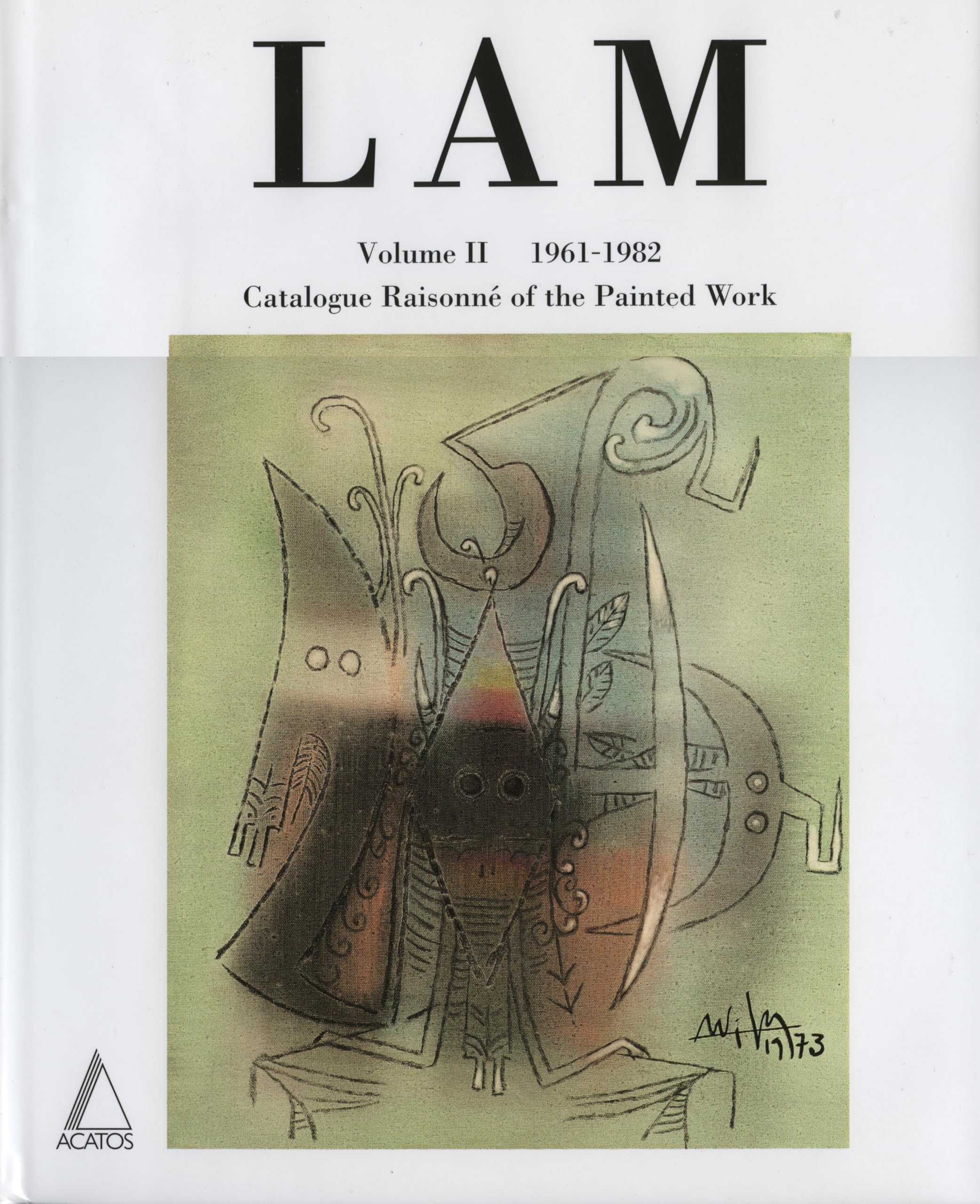 Lam: 1961-1982 Catalogue Raisonne of the Painted Work (Wifredo LAM: Catalogue Raisonne of the Painted Work 1961-1982) Film, Art & Culture