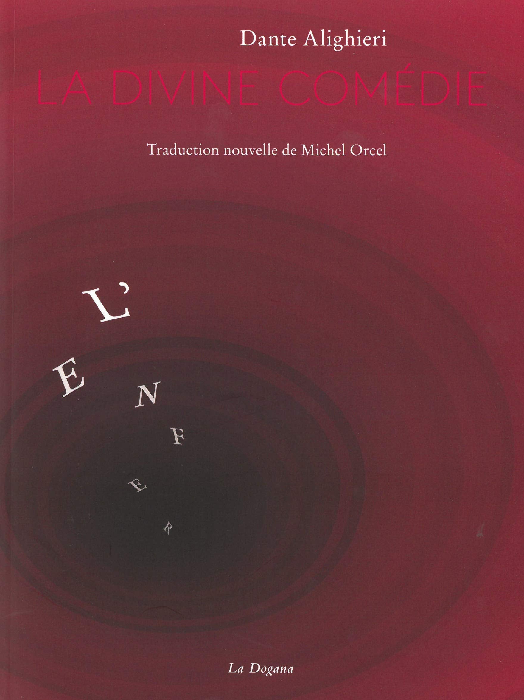 L' Enfer (La Divine Comédie): Traduit de l'italien par Michel Orcel Poetry