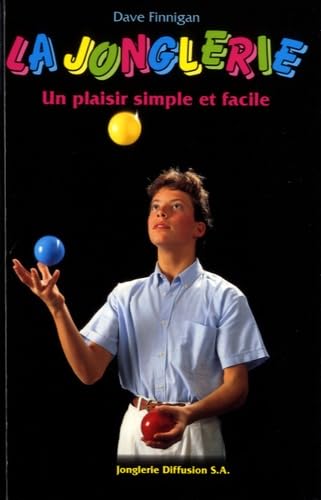 La jonglerie, un plaisr simple et facile Books