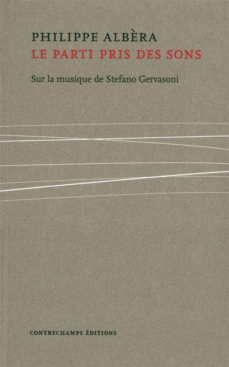 Le parti pris des sons: Sur la musique de Stefano Gervasoni book