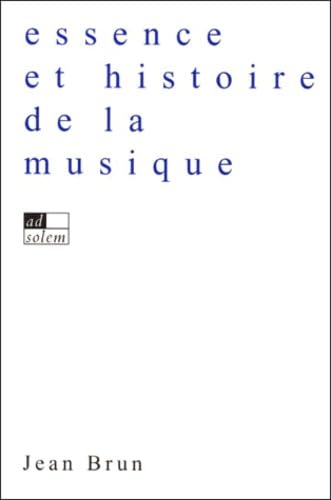 Essence et histoire de la musique en Occident book