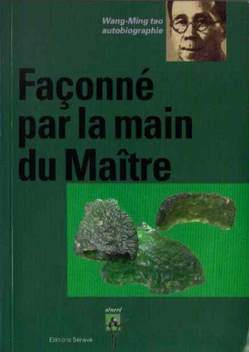 Façonné par la main du Maître: Autobiographie Memories
