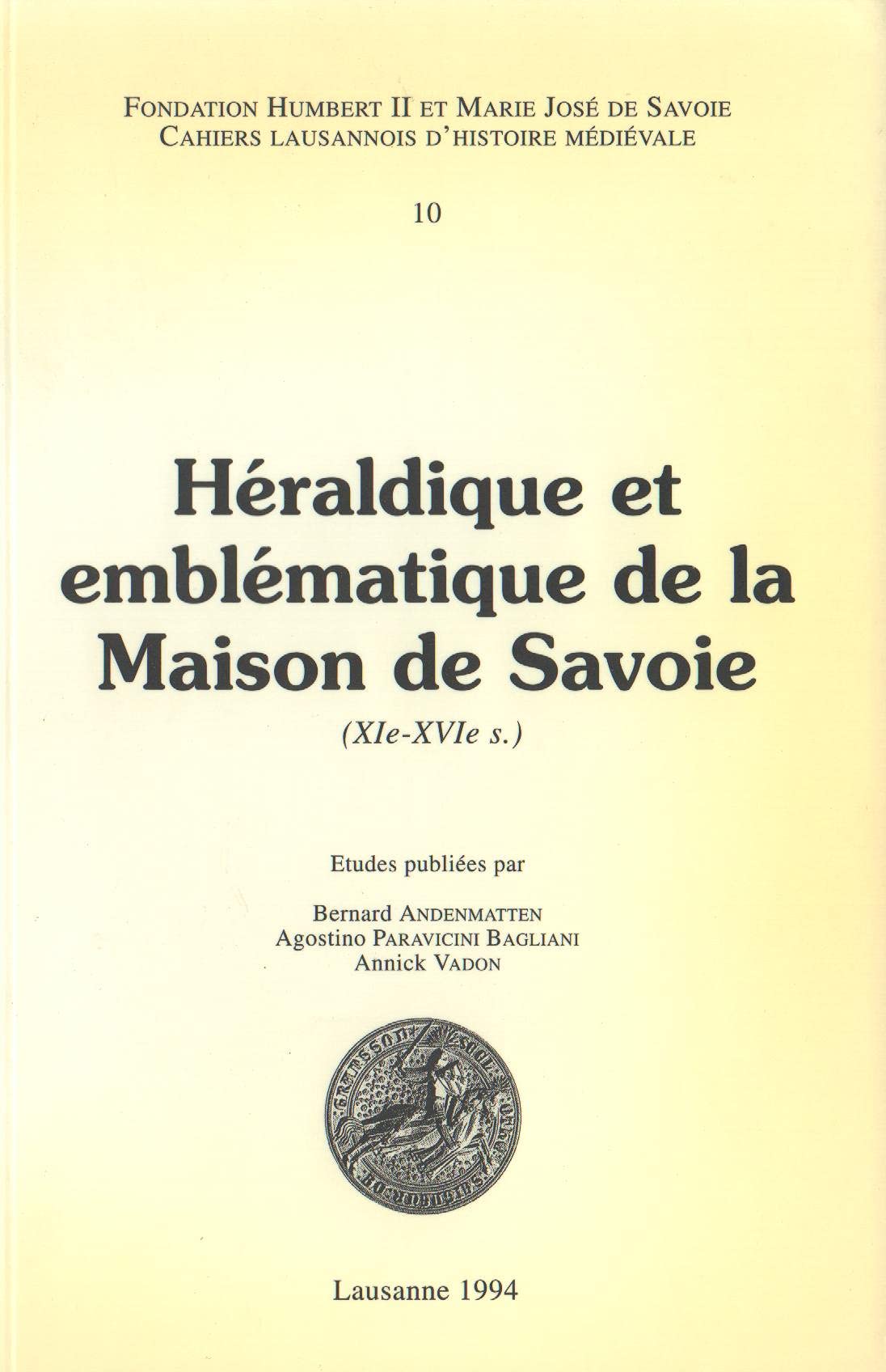 Héraldique et emblématique de la Maison de Savoie (XIe - XVIe s.) book