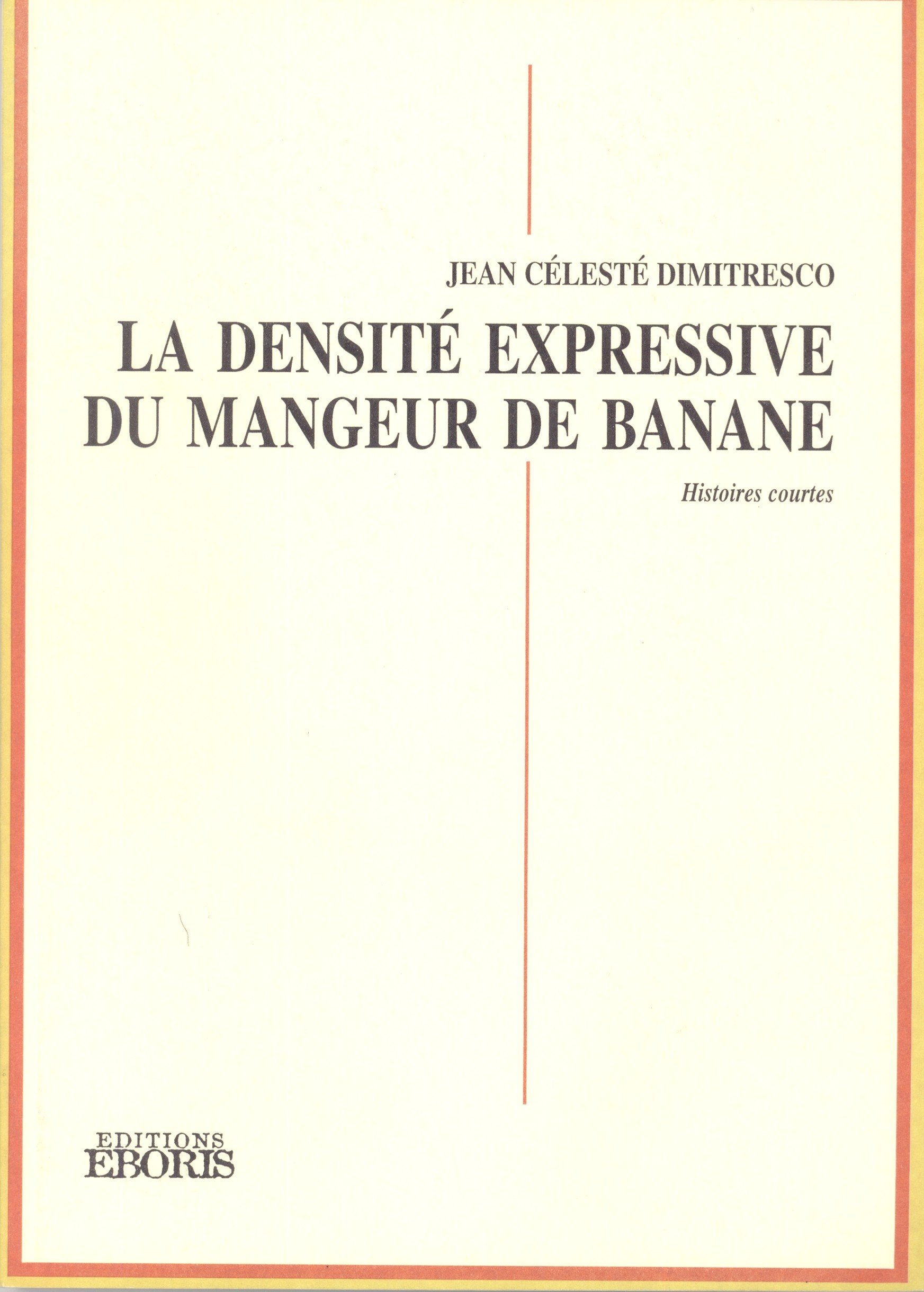 La densité expressive du mangeur de banane: Histoires courtes book