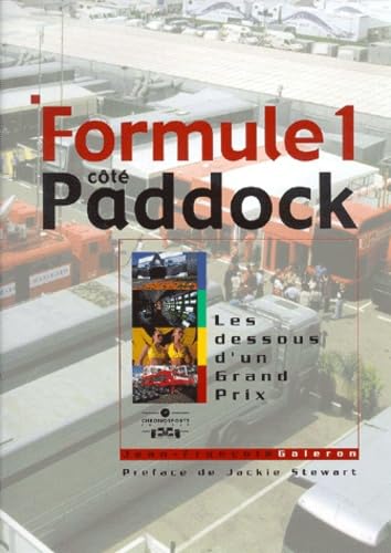 Formule 1 côté paddock : Les dessous d'un grand prix book