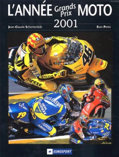 L'Année Grands Prix Moto, 2001 book