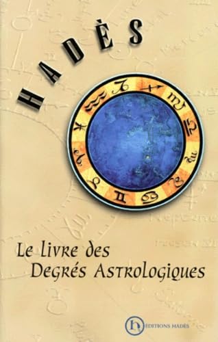 Le Livre Des Degres Astrologiques Books