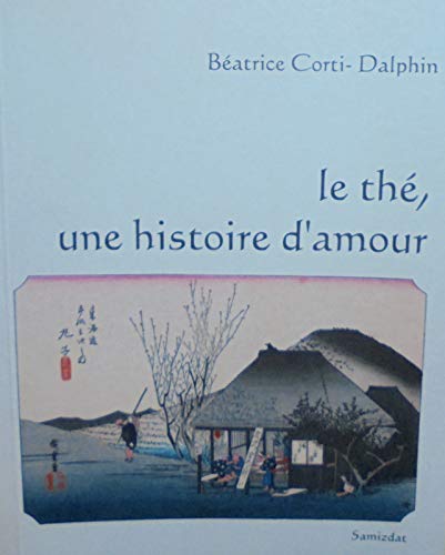 Le thé, une histoire d'amour book