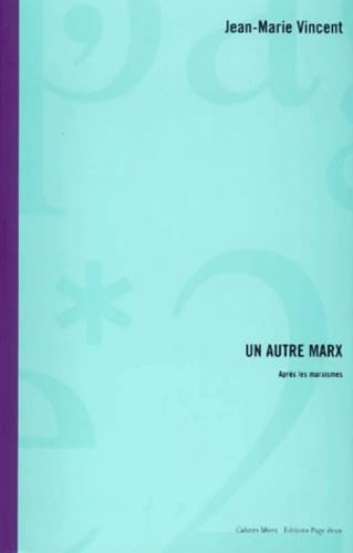 Un autre Marx.: Après les marxismes book
