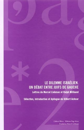 Le dilemme israélien : Un débat entre Juifs de gauche book