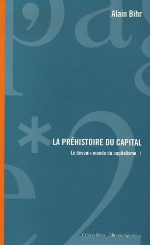 La préhistoire du capital: Le devenir-monde du capitalisme, Tome 1 book