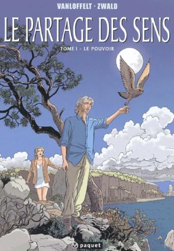 Le partage des sens, tome 1 : Le Pouvoir book