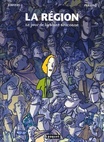La Région, tome 2 : Le Jour de la Saint-Braconne book