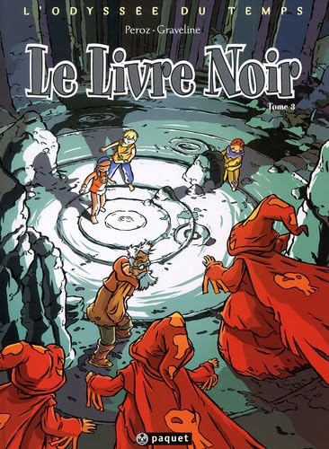L'Odyssée du temps, tome 3 : Le Livre noir book